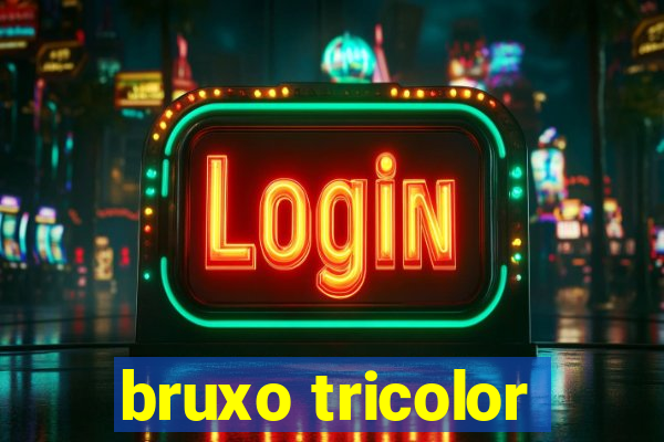 bruxo tricolor